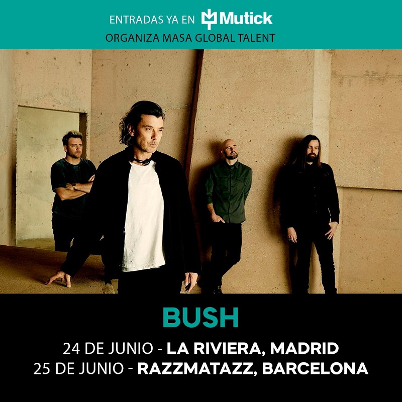 conciertos bush barcelona madrid
