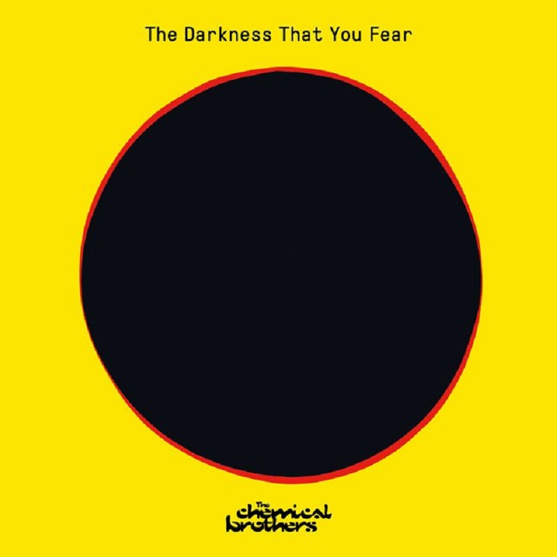 the chemical brothers the dark that you fear