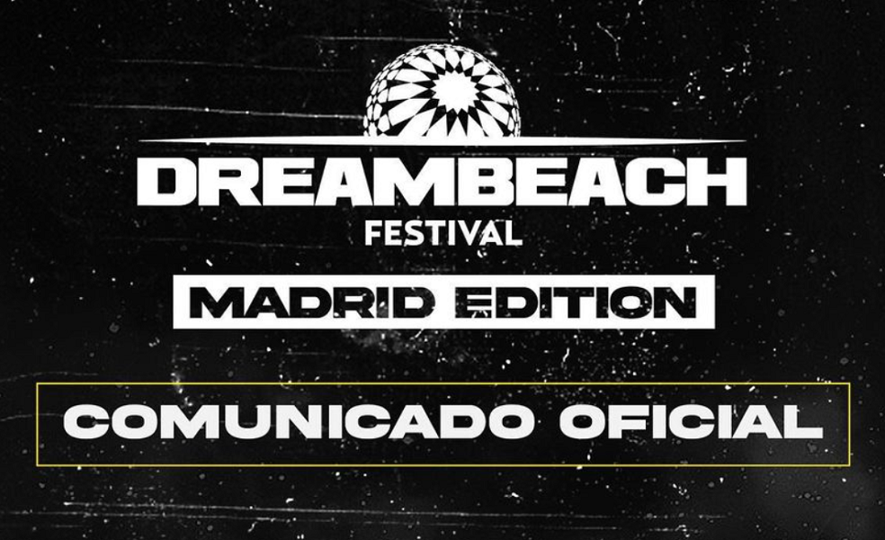 dreambeach madrid cancelado