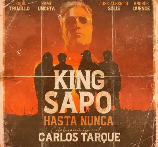 King Sapo presenta nuevo single, 'Hasta nunca', con la colaboración a la voz de Carlos Tarque