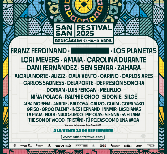 SanSan Festival 2025 anuncia su cartel casi completo. El evento castellonense se celebrará durante los días 17, 18 y 19 de abril en Benicàssim