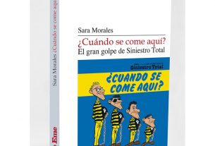 Un nuevo libro editado por Efe Eme con el título de '¿Cuándo se come aquí?' se adentra en el primer disco de Siniestro Total