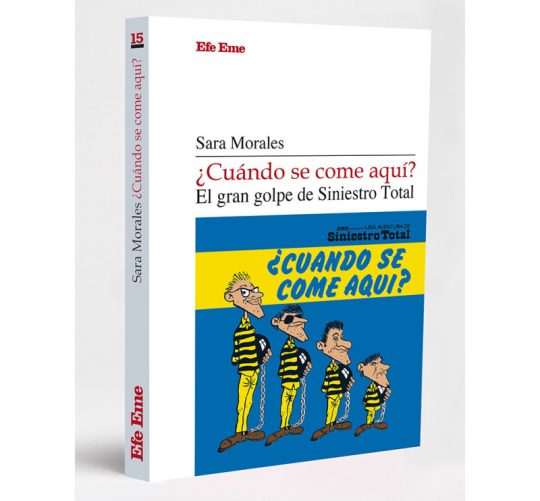 Un nuevo libro editado por Efe Eme con el título de '¿Cuándo se come aquí?' se adentra en el primer disco de Siniestro Total