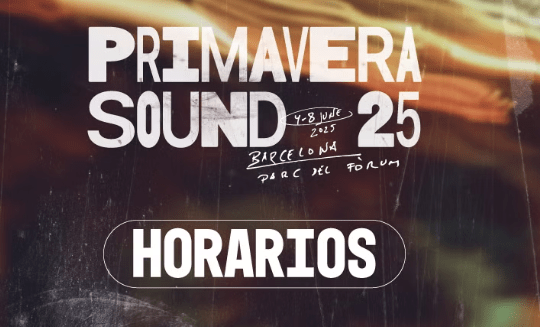 Horarios del Primavera Sound Barcelona 2025