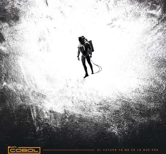 la banda madrileña Mr Cobol nos presenta su primer disco, bajo el título de 'El futuro ya no es lo que era' (2025).