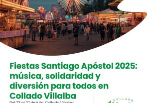 Esta semana se celebran las Fiestas de Santiago Apostol de Collado Villalba 2025 en diferentes emplazamientos de la localidad madrileña