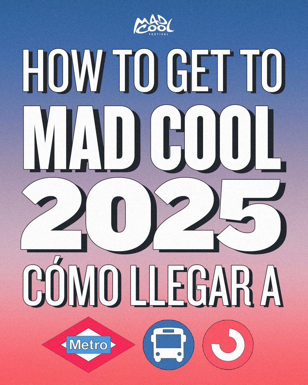 Mad Cool da a conocer el plan de movilidad de su inminente edición de 2025 para facilitar la llegada y salida del recinto Iberdrola Music