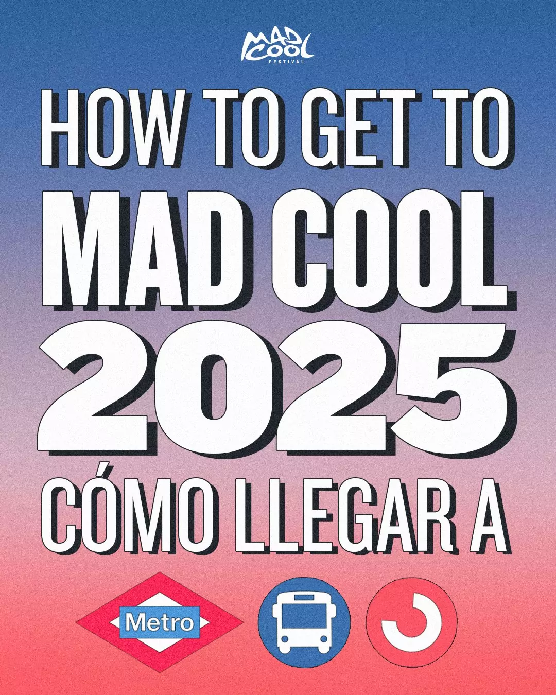 Mad Cool da a conocer el plan de movilidad de su inminente edición de 2025 para facilitar la llegada y salida del recinto Iberdrola Music