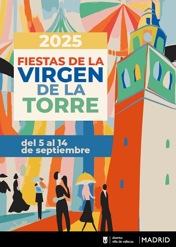 Villa de Vallecas celebra sus Fiestas en honor a la Virgen de la Torre 2025 con una extensa programación que incluye conciertos gratuitos