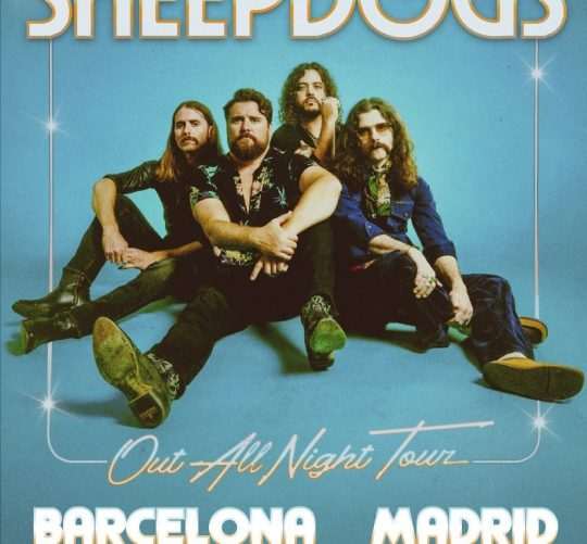 The Sheepdogs regresan a España con dos conciertos en Barcelona y Madrid fechas dentro de su gira internacional 'Out All Night Tour'