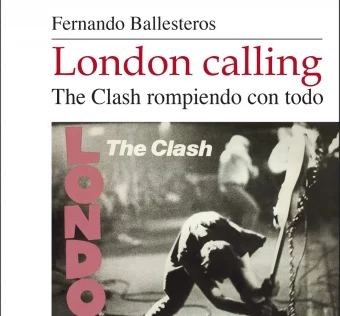 'London Callling' fue un fenómeno, una obra cuya huella Fernando Ballesteros reconstruye en el nuevo libro 'The Clash rompiendo con todo'