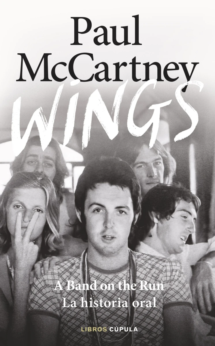 El 26 de noviembre llega a las librerías 'Wings' (Libros Cúpula, 2025), un nuevo libro con el relato en primera persona de Paul McCartney