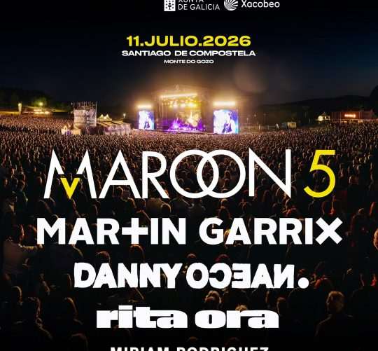 Vuelve O Gozo festival en Santiago de Compostela el 11 de julio de 2026 con Maroon 5, Martin Garrix, Danny Ocean, Rita Ora y Miriam Rodriguez