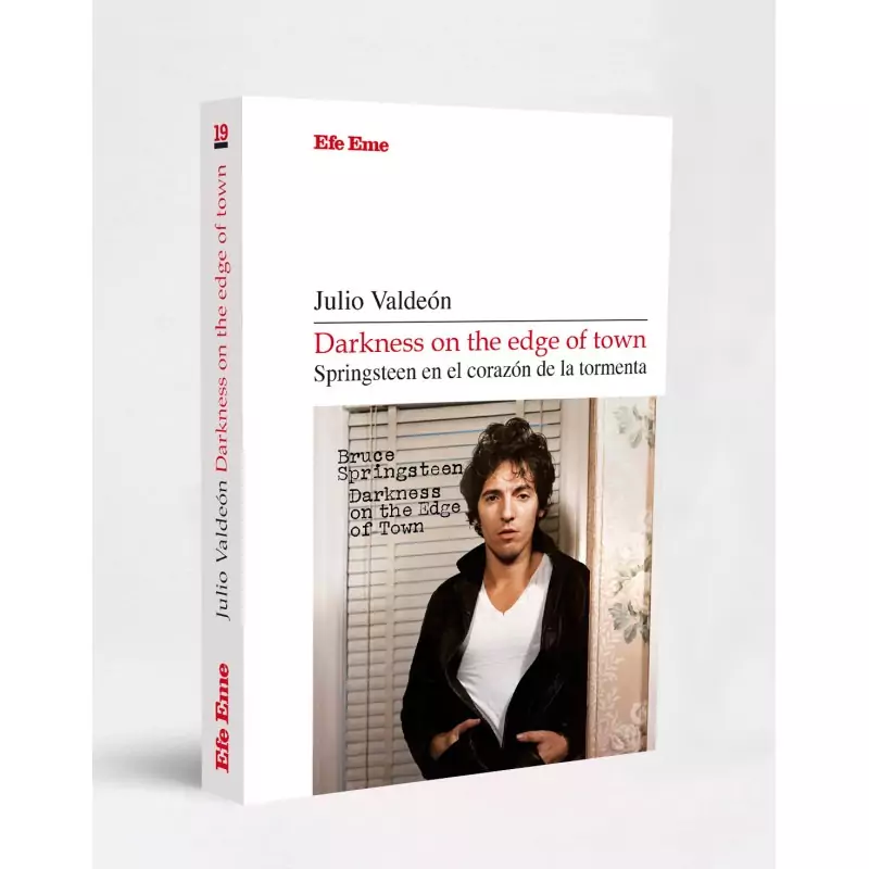 Nuevo libro: Darkness on the edge of town. Springsteen en el corazón de la tormenta, de Julio Valdeón