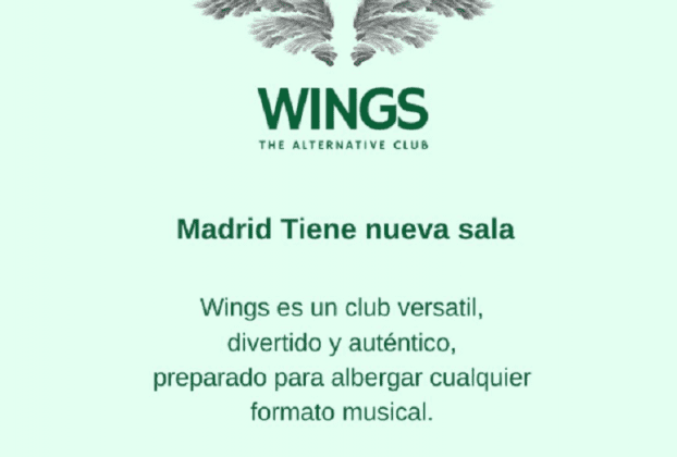 Abre una nueva sala en Madrid llamada Wings Alternative Club. Un local musical y lo que surja en la calle Miguel Ángel número 3 de la capital.