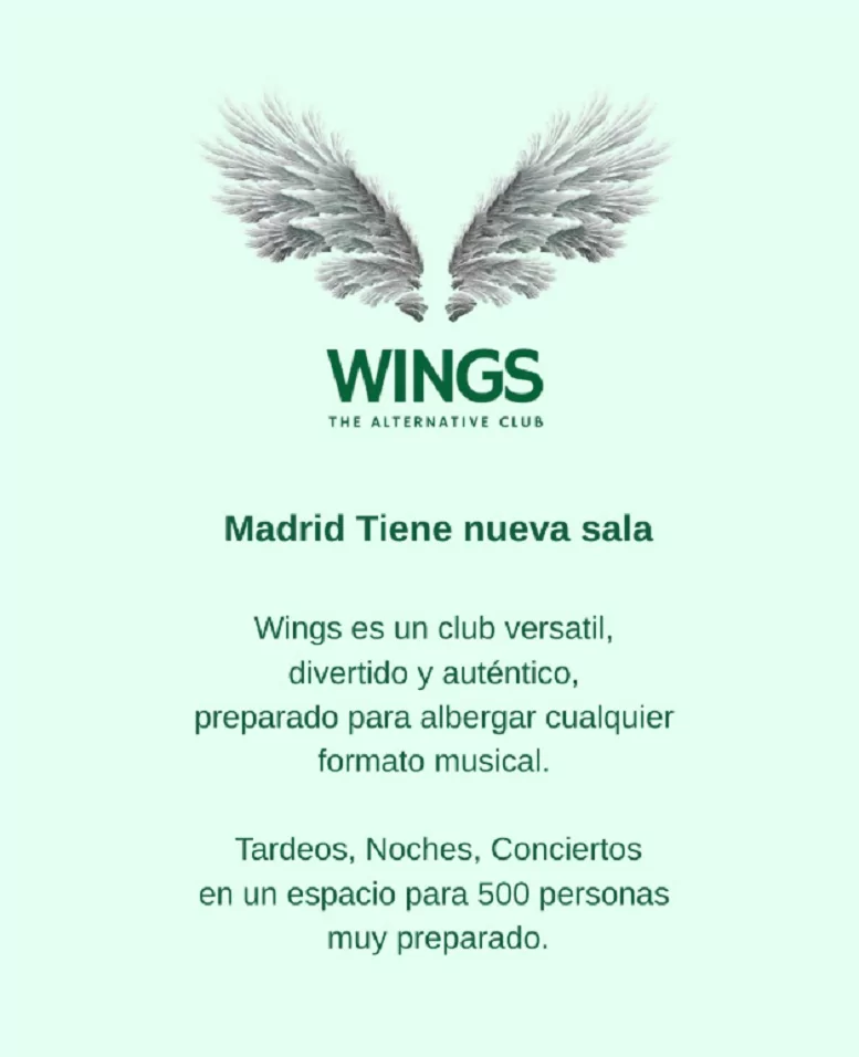 Abre una nueva sala en Madrid llamada Wings Alternative Club. Un local musical y lo que surja en la calle Miguel Ángel número 3 de la capital.