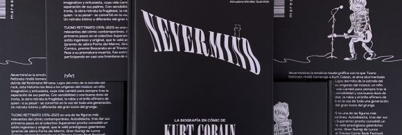 'Nevermind' es la novela gráfica con la que Tuono Pettinato rindió homenaje a Kurt Cobain, el alma atormentada detrás del fenómeno Nirvana.