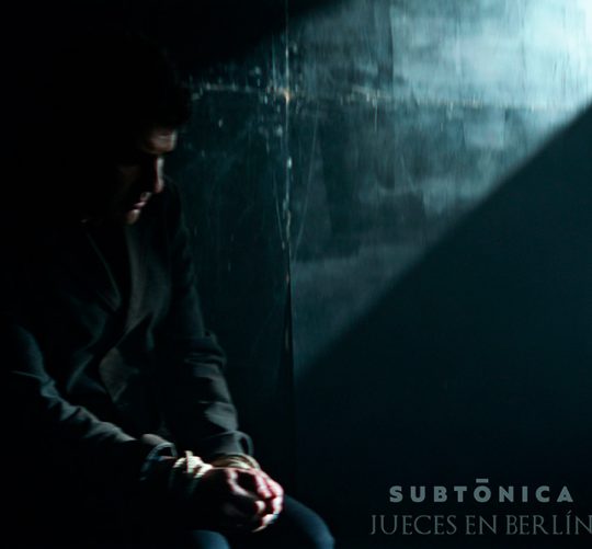 Subtónica estrena 'Jueces en Berlín', su nuevo sencillo y videoclip. Una sugerente pieza de resistencia ética y honestidad brutal
