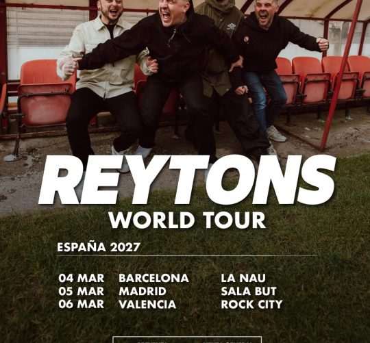 The Reytons anuncian gira española con conciertos en Barcelona (La Nau), Madrid (Sala But) y Valencia (Rock City) en marzo de 2027