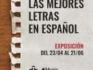 El Instituto Cervantes ha inaugurado este miércoles 22 de abril en Madrid la exposición 'Las mejores letras de canciones en español'