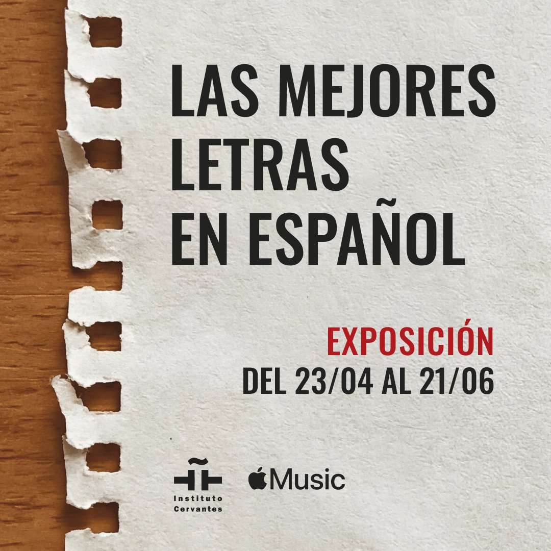 El Instituto Cervantes ha inaugurado este miércoles 22 de abril en Madrid la exposición 'Las mejores letras de canciones en español'