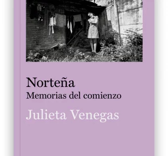 'Norteña. Memorias del comienzo' (Editorial Las Afueras, 2026) es el primer libro de la cantante y compositora Julieta Venegas, ya a la venta
