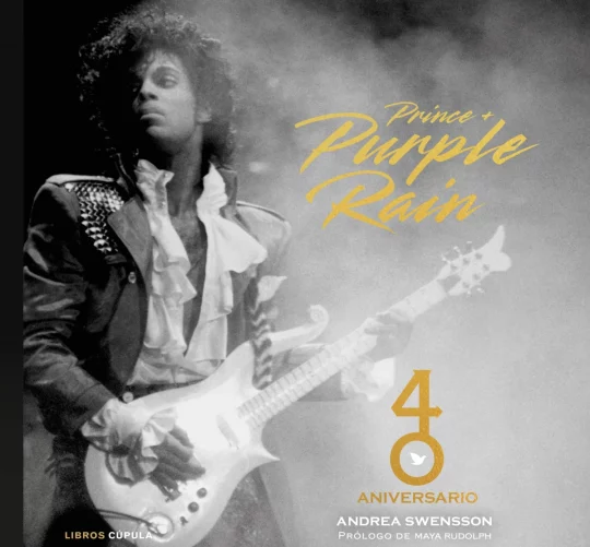 Desde el 1 de abril está en librerías 'Prince & Purple Rain', un libro en el que Andrea Swensson cuenta la historia de este legendario disco
