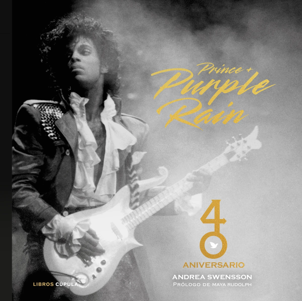Desde el 1 de abril está en librerías 'Prince & Purple Rain', un libro en el que Andrea Swensson cuenta la historia de este legendario disco