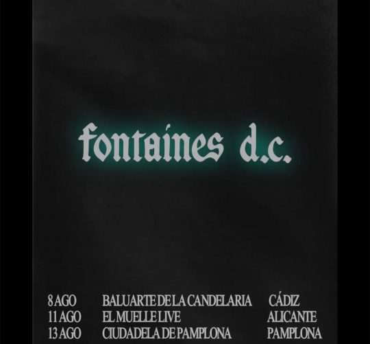Fontaines DC regresarán a España en agosto para dar tres conciertos en Cádiz, Alicante y Pamplona