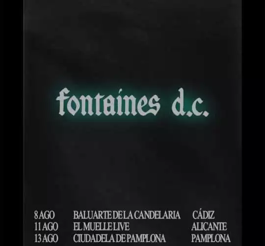 Fontaines DC regresarán a España en agosto para dar tres conciertos en Cádiz, Alicante y Pamplona
