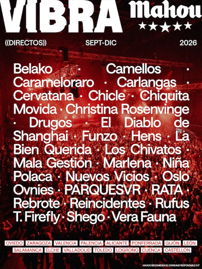 Directos Vibra Mahou 2026. Se trata de un ciclo de 30 conciertos que recorrerá 21 salas de 15 ciudades entre los meses de septiembre y diciembre