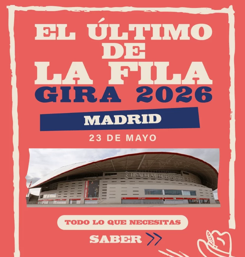 Horarios e información práctica acerca del concierto de El Último de la Fila el sábado 23 de mayo en el Estadio Metropolitano de Madrid