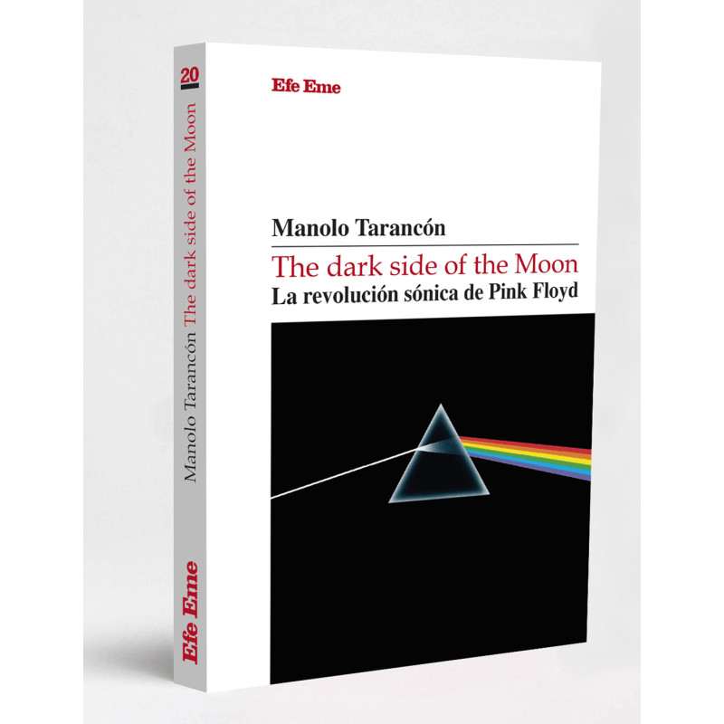 Un nuevo libro se adentra en 'The dark side of the moon' de Pink Floyd. Este título, obra de Manolo Tarancón, está ya en la tienda de Efe Eme