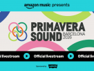 Amazon Music desvela el cartel de artistas confirmados que se retransmitirán en directo en streaming desde Primavera Sound Barcelona 2026