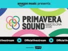 Amazon Music desvela el cartel de artistas confirmados que se retransmitirán en directo en streaming desde Primavera Sound Barcelona 2026