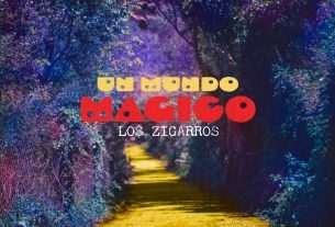 Los Zigarros publican 'Un mundo mágico', un rocanrol guay que ejerce como primer single de adelanto de 'Carne con patatas',