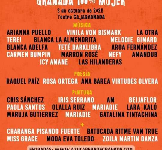 El Festival Granada 100% Mujer 2026 desvela su cartel, con más de un centenar de artistas