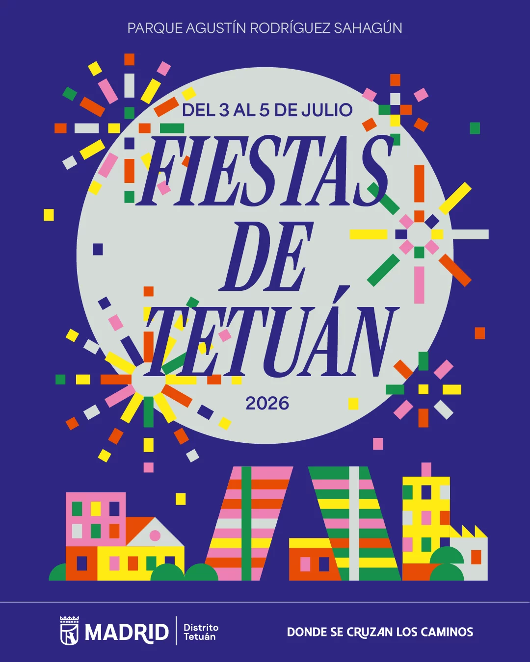 La Junta Municipal de Tetuán anuncia la programación de actividades y conciertos de las fiestas de Tetuán 2026, que son del 3 al 5 de julio