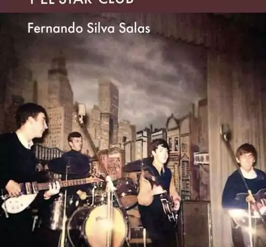 La historia de los Beatles en Hamburgo queda relatada para la posteridad por Fernando Silva Salas en un nuevo libro de más de 600 páginas