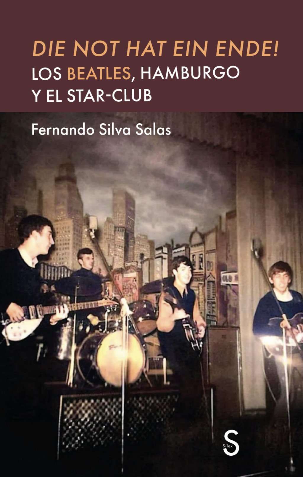 La historia de los Beatles en Hamburgo queda relatada para la posteridad por Fernando Silva Salas en un nuevo libro de más de 600 páginas