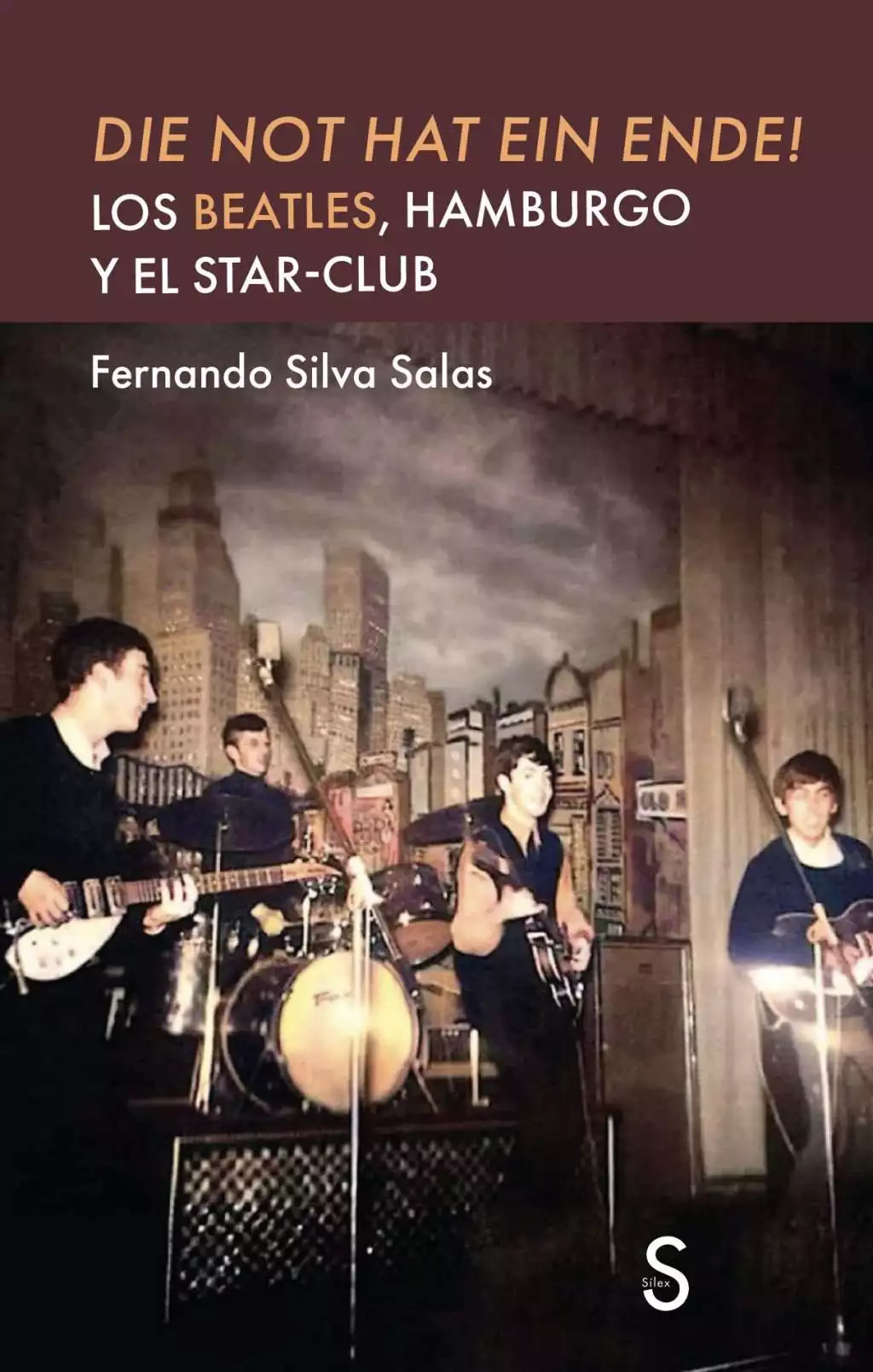 La historia de los Beatles en Hamburgo queda relatada para la posteridad por Fernando Silva Salas en un nuevo libro de más de 600 páginas