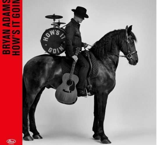 Bryan Adams anuncia 'How's It Goin'', su nuevo disco de estudio y una carta de amor musical y personal a Canadá
