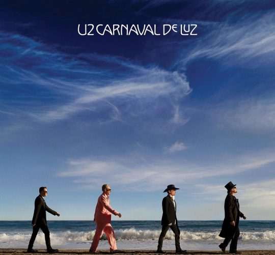 U2 anuncia nuevo disco, 'Carnaval de luz', y estrena 'Silencio' (que rima con 'Volcano' y con 'Vertigo'). A la venta el 13 de noviembre