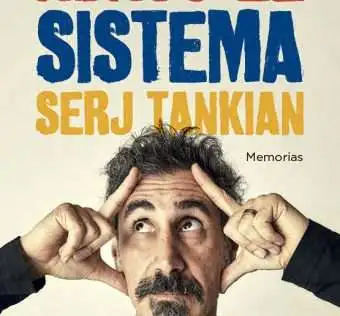 El 1 de noviembre llegan a las librerías españolas las memorias del cantante de System of a Down, Serj Tankian, tituladas 'Abajo el sistema'