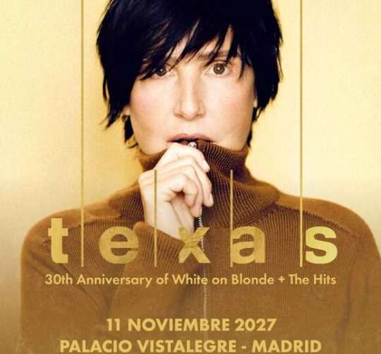Texas celebrará en el Palacio Vistalegre de Madrid los 30 años de 'White on blonde' con un concierto especial el 11 de noviembre de 2027